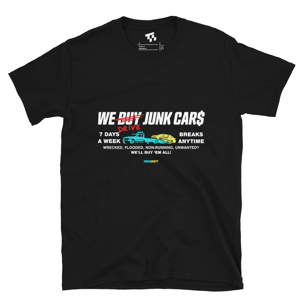 WE DRIVE JUNK CARS Tee